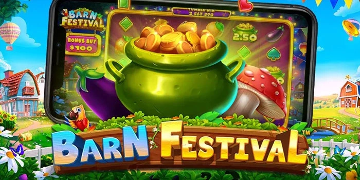 Bocoran Rahasia Pemenang Jackpot Slot Barn Festival