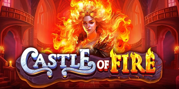 Tips Ampuh Meraih Maxwin Bermain Slot Castle Of Fire